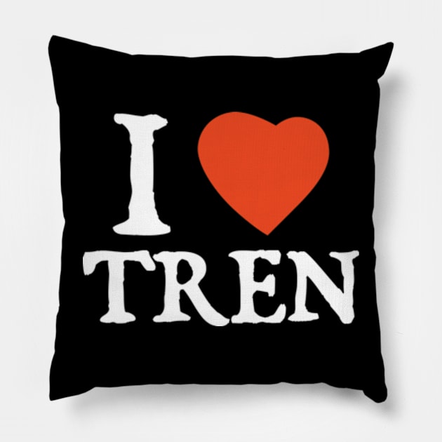 I Love I Heart Tren Pillow by  hal mafhoum?