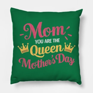 Happy Mothers Day T-Shirt Mom You Are The Queen Pink Graphic Pillow