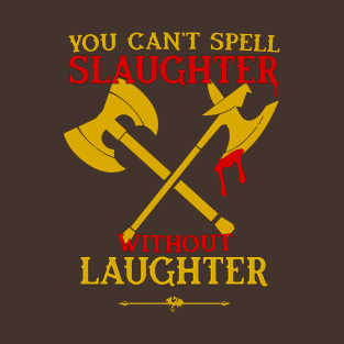 Dungeon and Dragons Quote:  Swords Don't Kill, DM's do! T-Shirt