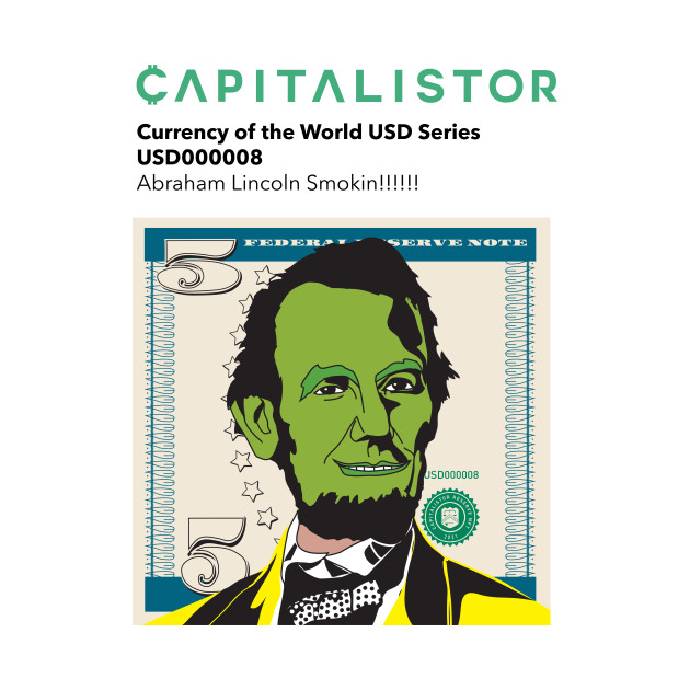 USD000008 - Abraham Lincoln Smokin!!!!!! Series 2 by Capitalistor