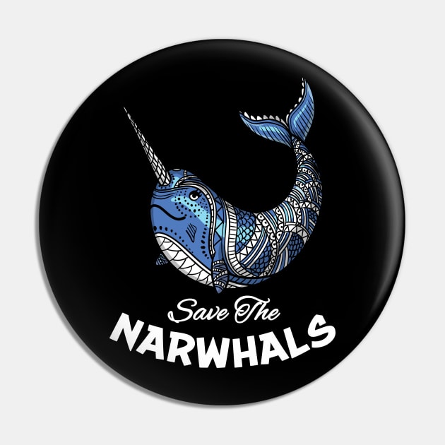 Save The Narwhals Pin by underheaven