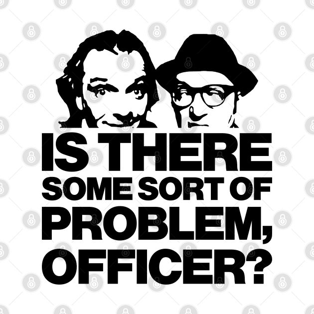 'Is There Some Sort Of Problem, Officer?' Funny Bottom Design by DavidSpeedDesign