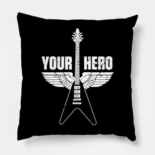 Your Guitar Hero Guitarist Guitar Player Music Funny Quote Distressed Pillow