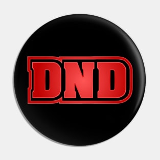 DND Do Not Disturb Pin