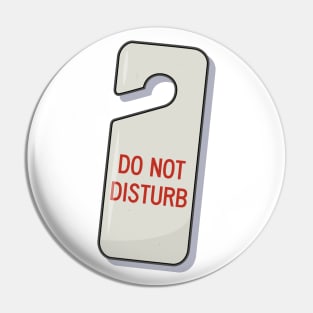 Do Not Disturb sign Pin