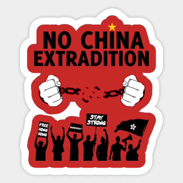 Free Hong Kong Hong Kong Protest No China Extradition Stay Strong Free Hong Kong Sticker Teepublic