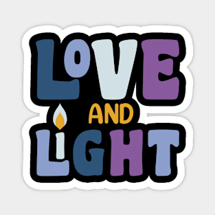 LOVE AND LIGHT Magnet