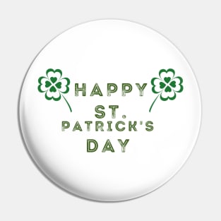 Happy St. Patricks Day With Four Clover Pin