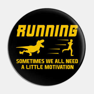 We All Need A Little Motivation Velociraptor Shirt Pin