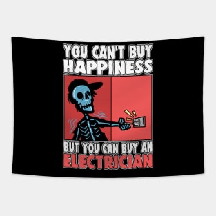 You Can't Buy Happiness But Electrician Tapestry