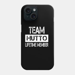 Hutto Name Team Hutto Lifetime Member Phone Case