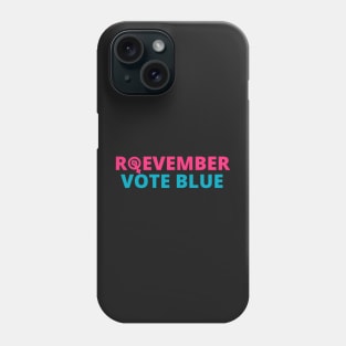 Roevember, Vote Blue ,Pro Choice Women's Rights, Election Day 2022 Phone Case