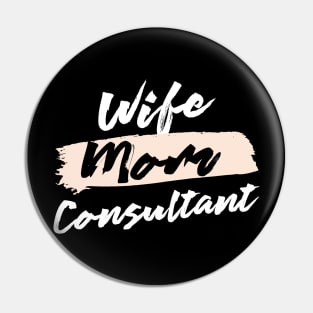 Cute Wife Mom Consultant Gift Idea Pin