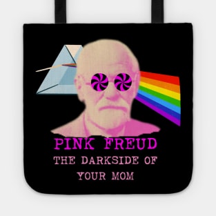 Pink Freud Dark Side Of Your Mom Funny Gift For Mom. Tote