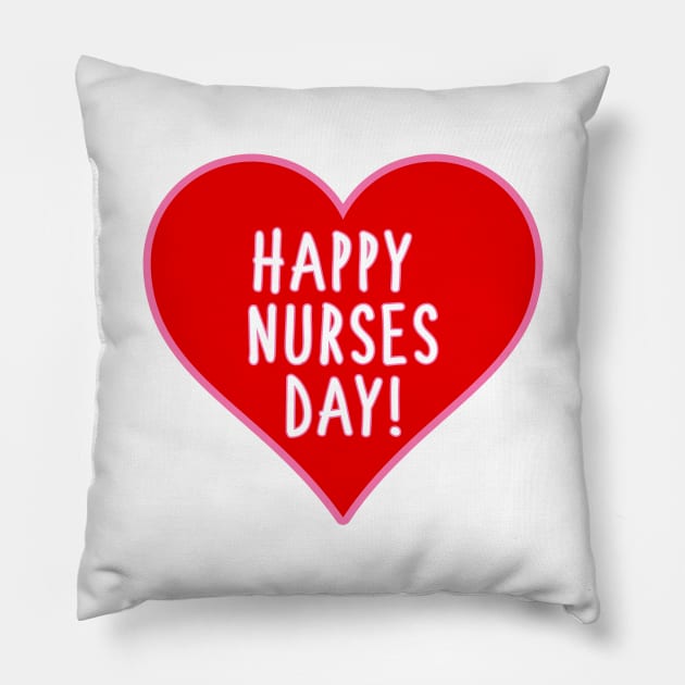 Happy Nurses Day Pillow by stokedstore