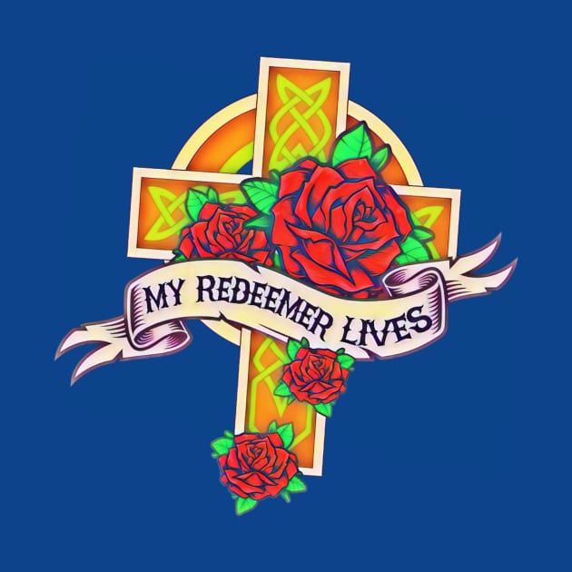 My Redeemer Lives - Tattoo Style Graphic by AlondraHanley