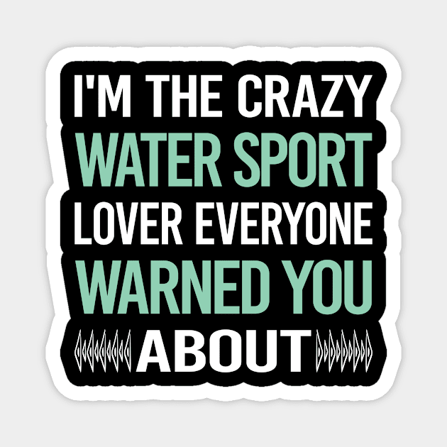 Crazy Lover Water Sports Magnet by Hanh Tay