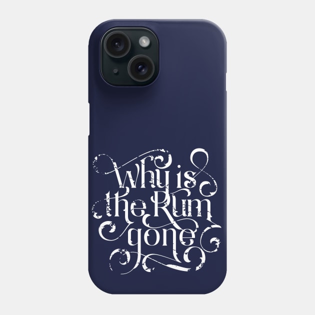 Rum Gone Phone Case by polliadesign