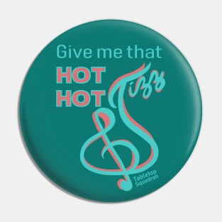 Hot Hot Jizz Pin