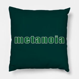 metanoia Pillow