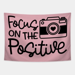 Focus On The Positive Camera Photography Funny Tapestry