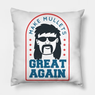 Make Mullets Great Again Pillow