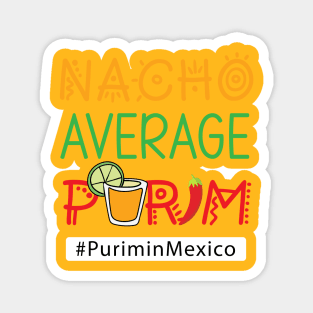 Nacho Average Purim - Purim in Mexico Magnet