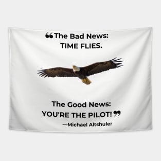 "The Good News: You're the Pilot!" Tapestry