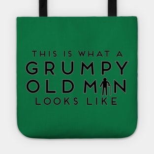 This Is What A Grumpy Old Man Looks Like Tee Shirt Tote