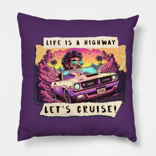 Life is a highway Pillow