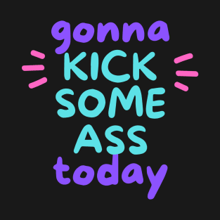 Kick Some Ass 2 T-Shirt