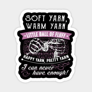 soft yarn warm yarn little ball of fluff happy yarn pretty yarn I can never have enough crochet Magnet