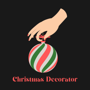 christmas decorator T-Shirt