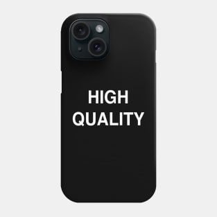 High Quality Phone Case