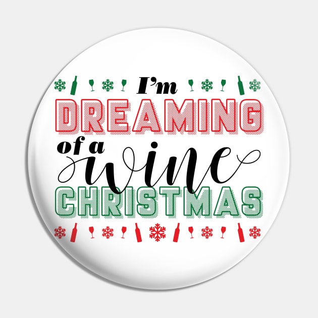 I'm Dreaming of a Wine Christmas Pin by J31Designs