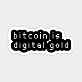 bitcoin is digital gold Magnet