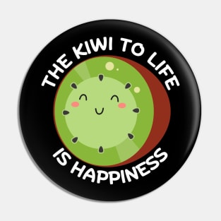 The Kiwi To Life Is Happiness | Kiwi Pun Pin