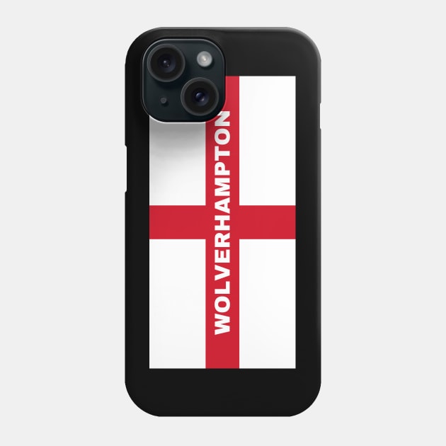 Wolverhampton City in English Flag Phone Case by aybe7elf