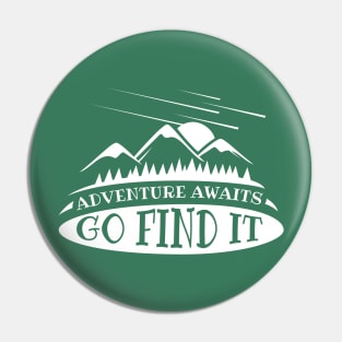 Adventure Awaits Pin