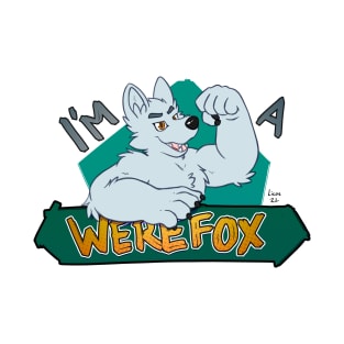 I'm a werefox, white T-Shirt
