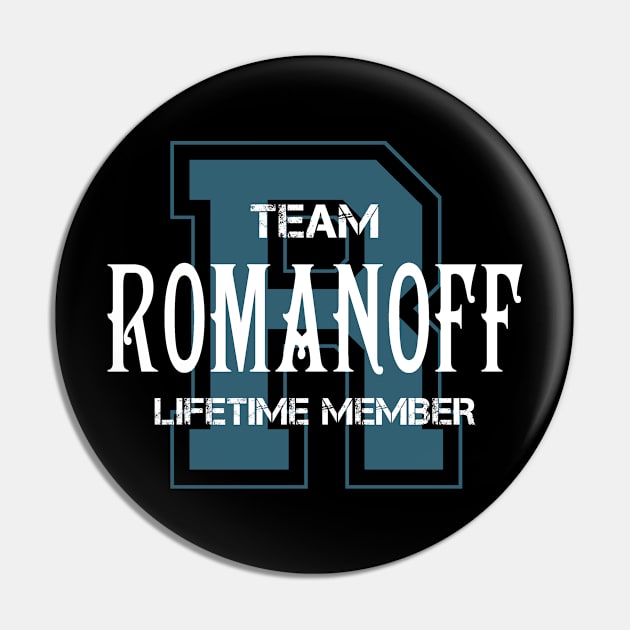 Team ROMANOFF Lifetime Member Pin by HarrisonAlbertinenw