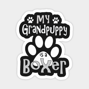 Dog Gifts and Ideas - Grandpuppy is a Boxer Magnet