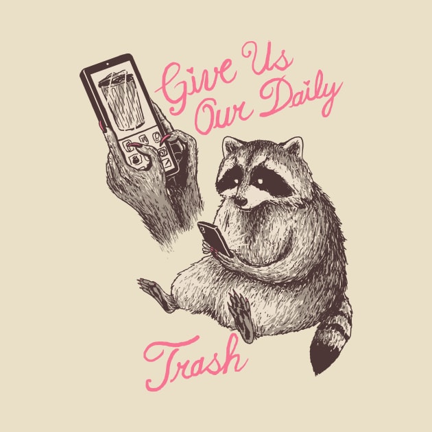 Give Us Our Daily Trash by Hillary White Rabbit