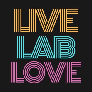 Live Lab Love T-Shirt