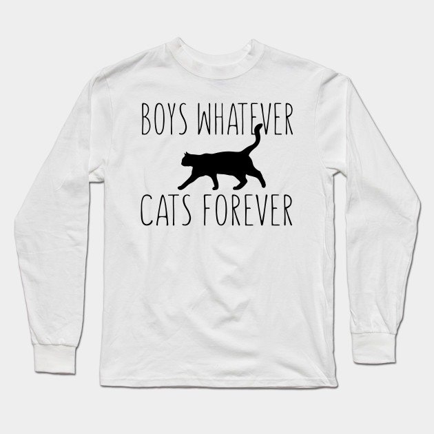 Boys Whatever Cats Forever Animals Long Sleeve T Shirt Teepublic