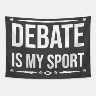 Debate is my sport Tapestry