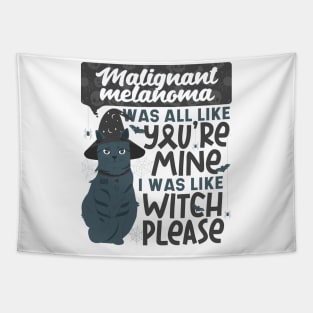 Funny Malignant Melanoma Mine Witch Please Halloween Fur Cat Tapestry