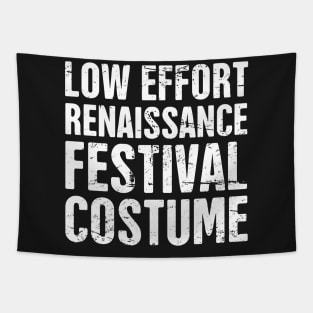 Funny Low Effort Renaissance Festival Costume Tapestry