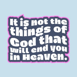 Things of God T-Shirt