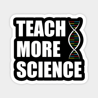 Teach More Science Magnet